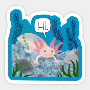 Hi! axolotl Sticker